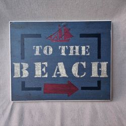 To the Beach" Coastal Wall Art Sign – Nautical Home Decor 11" x 13 7/8