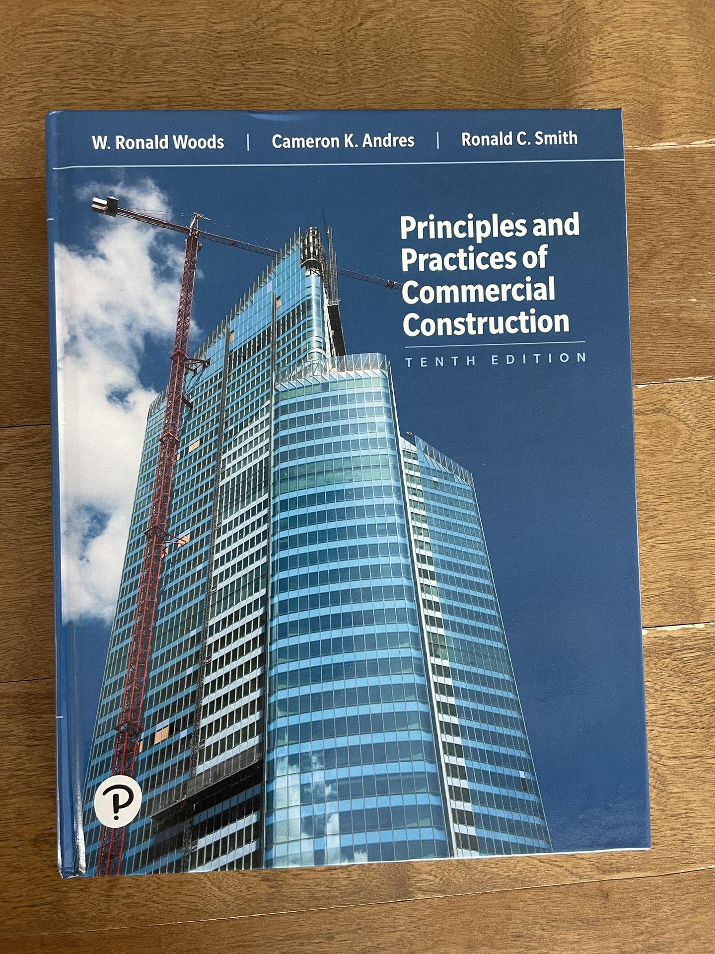 Principles & Practices Of Commercial Construction (10th Ed) w/ Tabs