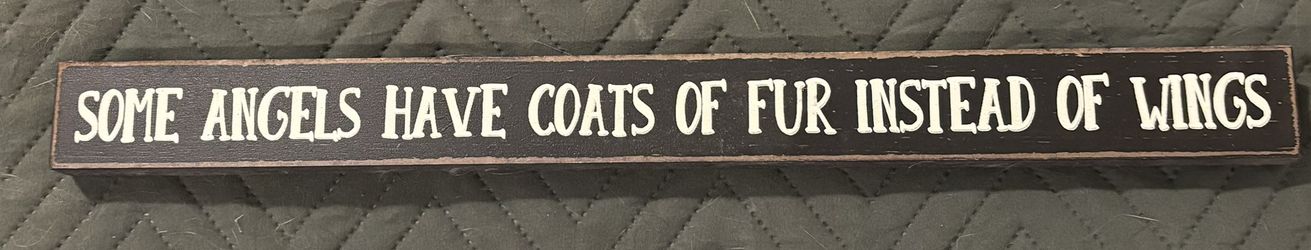 ‘Some Angels Have Coats Of Fur Instead Of Wings’ Sign