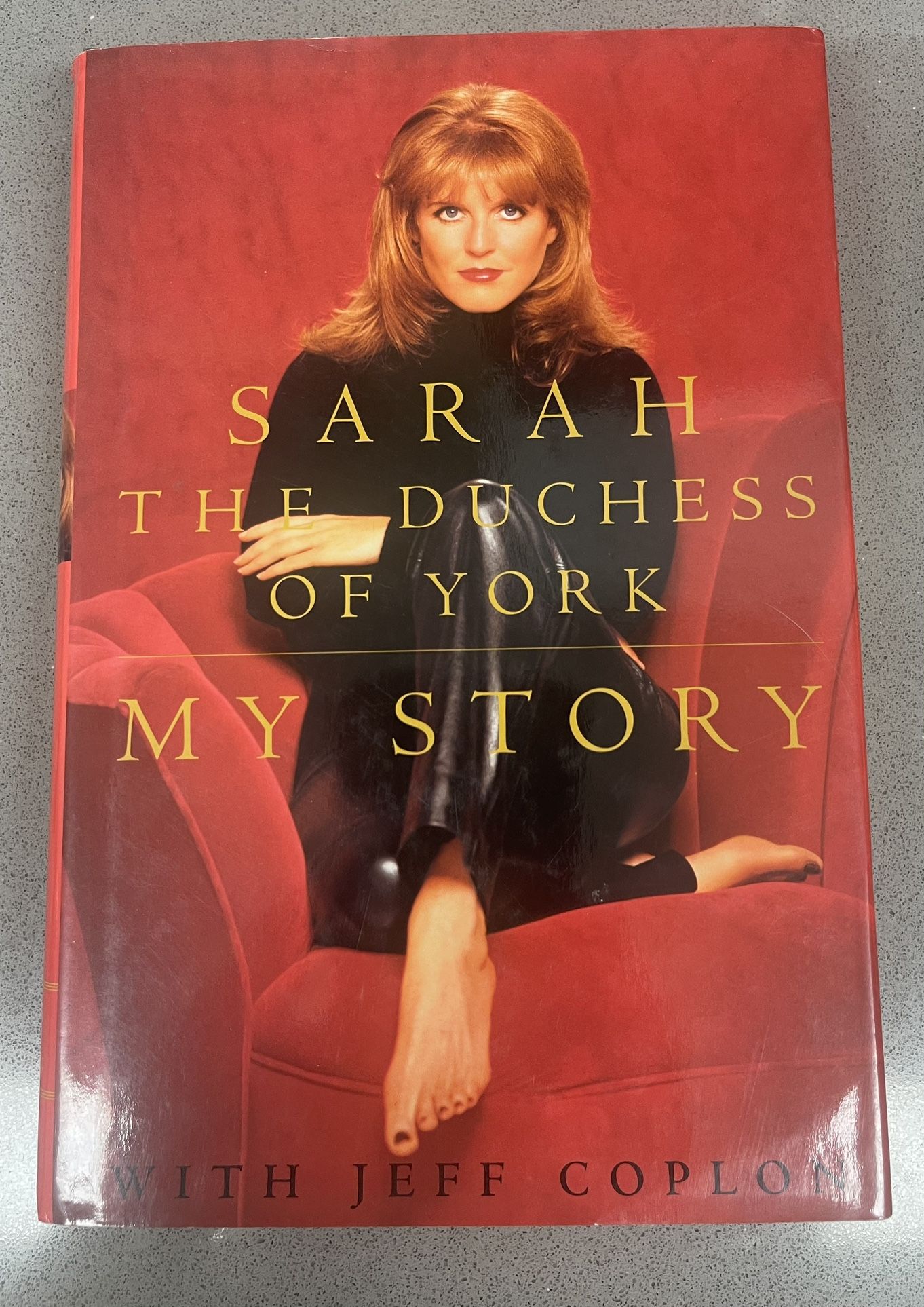 Sarah The Duchess Of York, My Story