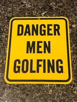Garage Metal Sign .Garage Signs..SIGN DANGER MEN GOLFING .sign for garage bar or man cave decor. BRAND NEW SIGN. Garage sign.