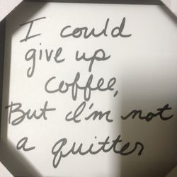 Wall Art Coffee Quote
