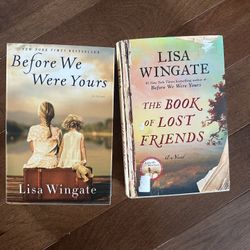  2 Lisa Wingate HCs. BEFORE WE WERE YOURS + THE BOOK OF LOST FRIENDS. Like new