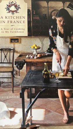 A Kitchen in France by Thorisson Cookbook