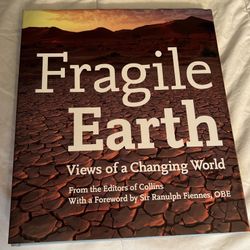 Fragile Earth: Views of a Changing World Hardcover by Collins 