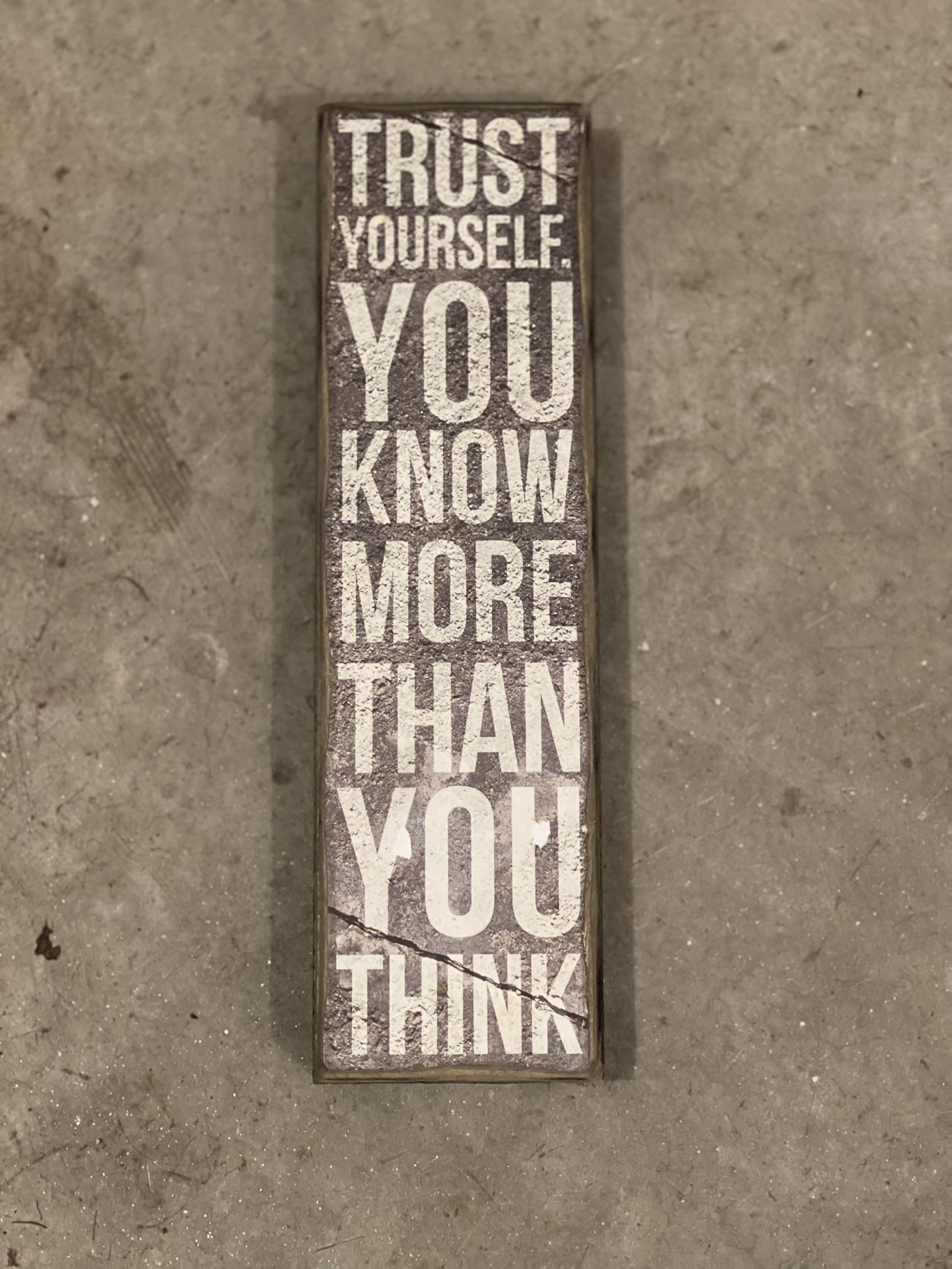 Trust Yourself Box Sign