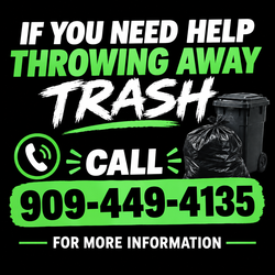 NEED HELP GETTING RID OF TRASH?
