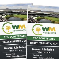 2 tickets to the WM Phoenix Open / TPC Scottsdale Friday 2/6