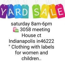 Big Yard Sale Saturday 8am-6pm 3058 Meeting House Ct Indianapolis In46222 