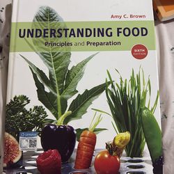 Understanding food principles and preparation text book sixth 6th edition