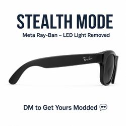 Meta ray ban stealth mode . Led light disable