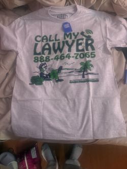 Call My Lawyer T Shirt
