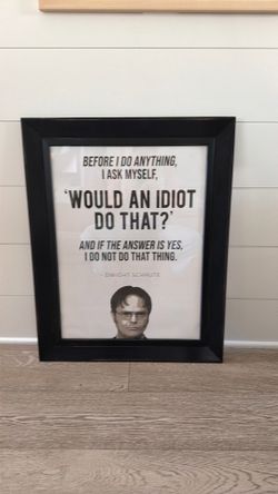 Dwight Schrute Quote Poster with Black Wooden Frame