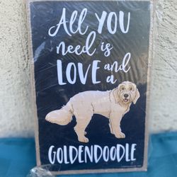 All You Need Is Love And  A Golden doodle Wall Decor Sign 