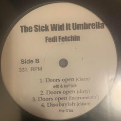 Sick Wid It Umbrella - Fedi Fetchin 12” Vinyl Record E-40