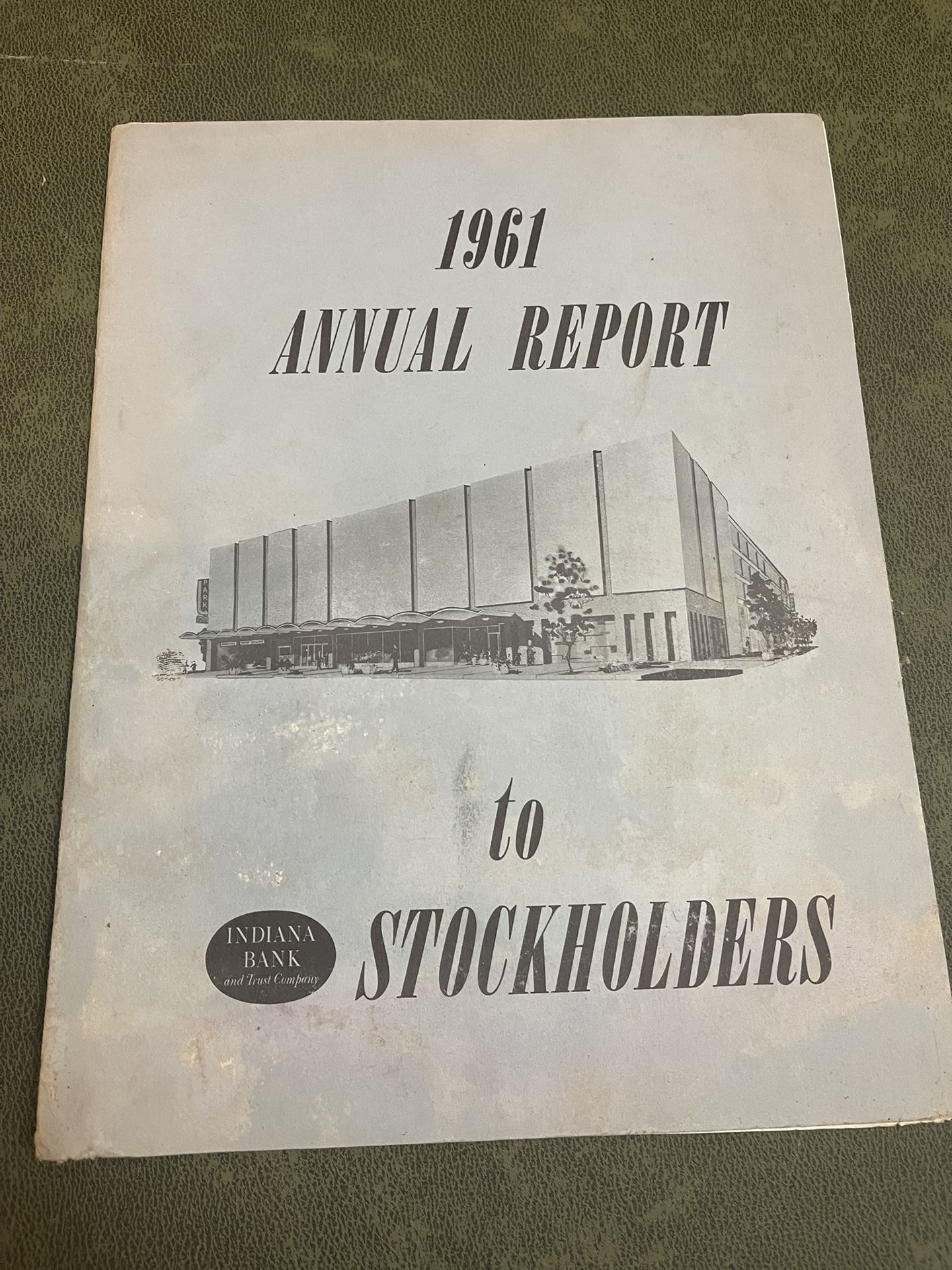 Indiana Bank 1961 Annual Report To Stockholders
