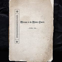 126 Year-Old Booklet Titled. “ MESSAGE TO THE MOTHER CHURCH.”