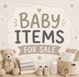 Baby items for sale