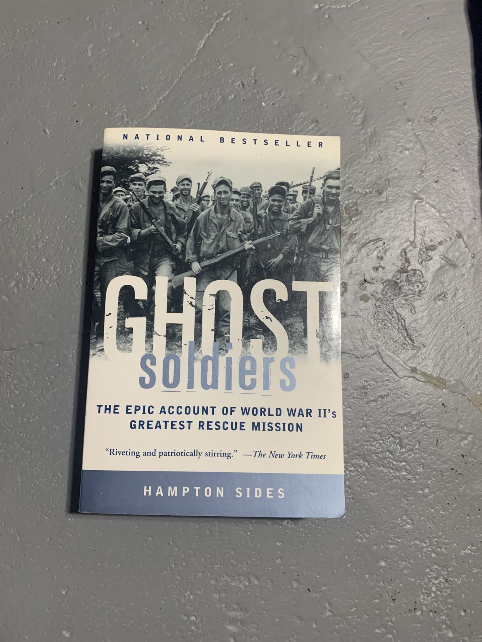 USED-Ghost Soldiers: The hEpic Account of World War II's Greatest Rescue Mission