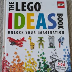 The LEGO Ideas Book Unlock Your Imagination 