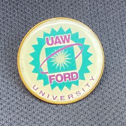 Ford UAW OPEIU Local 46 hat/lapel PIN. A touch bigger than a quarter. 