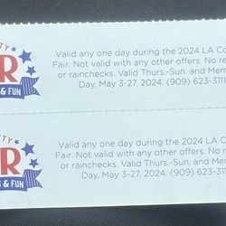 LA Fair Tickets - $10 Each 