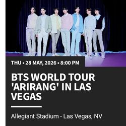 2 Tickets - BTS WORLD TOUR 'ARIRANG' IN LAS VEGAS on May 28th