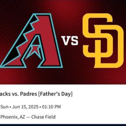 Diamondbacks Vs Padres Tickets(Father's Day)