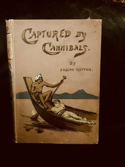 1888~CAPTURED BY CANNIBALS~First Edition~JOSEPH HATTON~Illustrated~