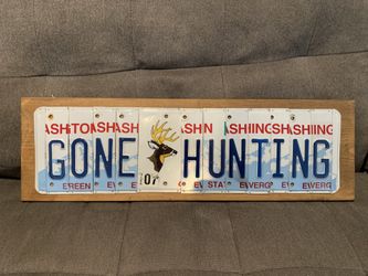 GONE HUNTING sign