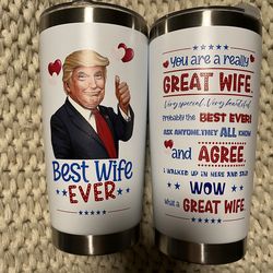 Trump Best Wife Ever Travel Mug