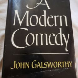 A Modern Comedy By John Galsworthy