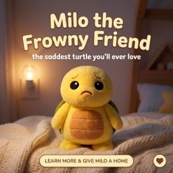 Milo the Frowny Friend!