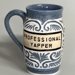 Professional yapper