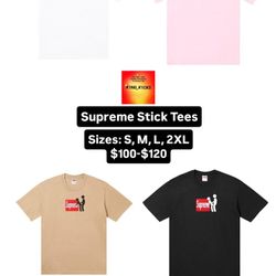 New Supreme Stick Tees. Sizes: S, M, L, XL, 2XL (Pick Up Only)