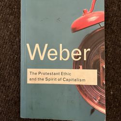 Weber - Protestant Ethic And The Spirit Of Capitalism 