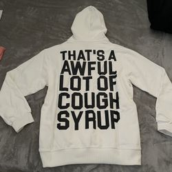 A lot Of Cough Sryup Hoodie 