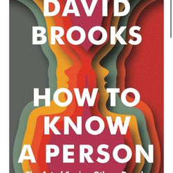 How To Know A Person By David Brooks (hardcover)