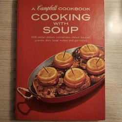 A Campbell Cookbook: Cooking with Soup
