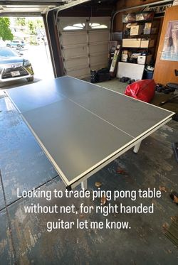 Trade Ping Pong Table for Right Handed Guitar (no net)