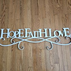 $40.00 - 40" Wall Art, "Hope, Faith, Love" Message!  Gorgeous Interior/Exterior Decor!!