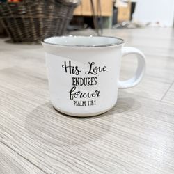 Inspirational Ceramic Coffee Mug His Love Endures Forever Psalm 118:1 