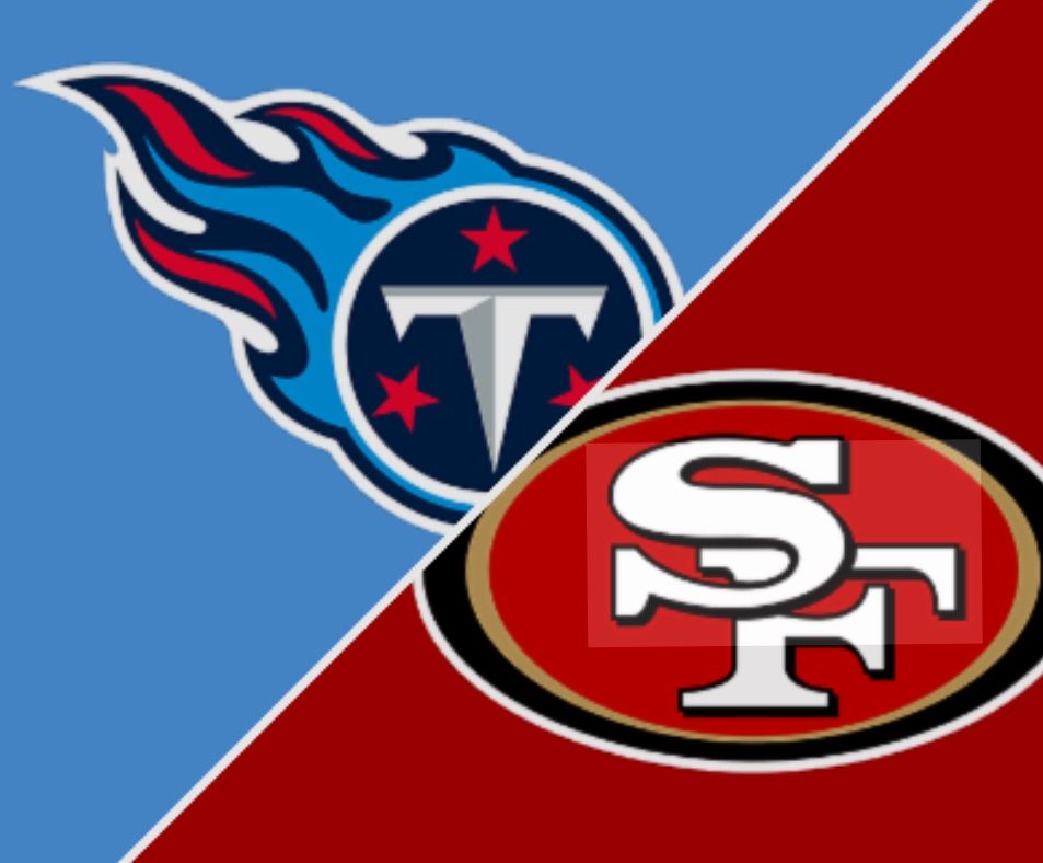 Titans VS 49ers