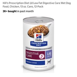 Hill's Prescription Diet i/d Low Fat Digestive Care Wet Dog Food, Chicken, 13 oz. Cans 6 CANS 