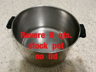Revere  8  qts.  stock  pot  (no  lid)  -  $30