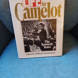 LIFE in Camelot The Kennedy Years 