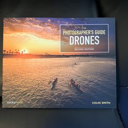 Photographer’s Guide to Drones