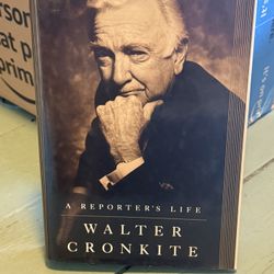 Walter Cronkite A Reporters Life Book 