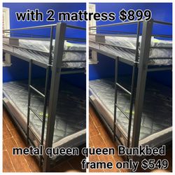 Metal bunk bed Queen Queen frame only 549 with 2 Mattrres 899