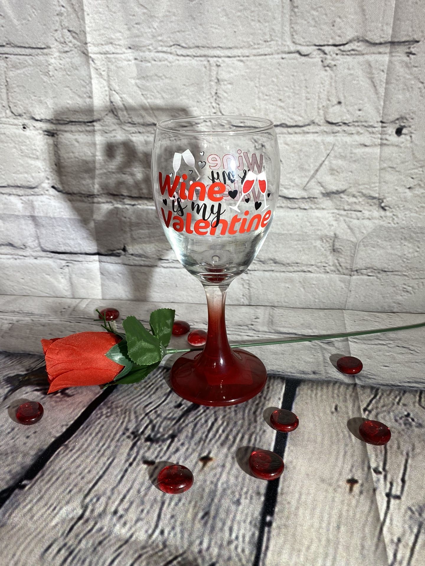 10 Oz Cristar brand “Wine is my Valentine” wine glass 